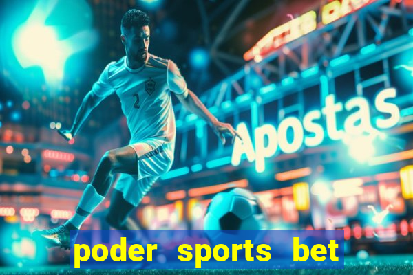 poder sports bet é confiável