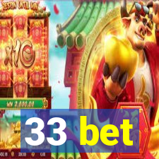 33 bet