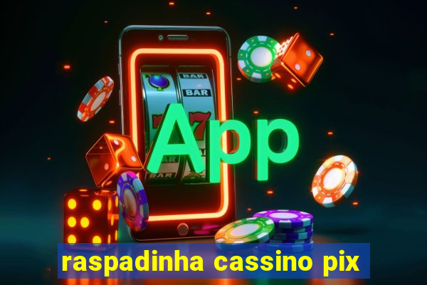 raspadinha cassino pix