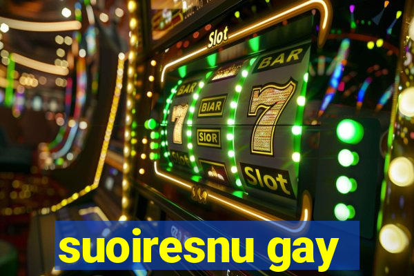 suoiresnu gay