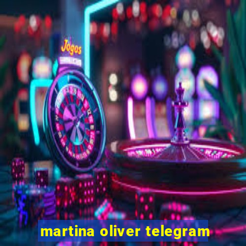 martina oliver telegram