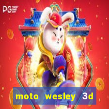 moto wesley 3d dinheiro infinito