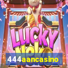 444aancasino