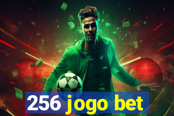 256 jogo bet