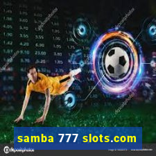 samba 777 slots.com