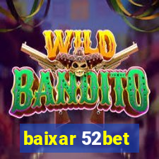 baixar 52bet