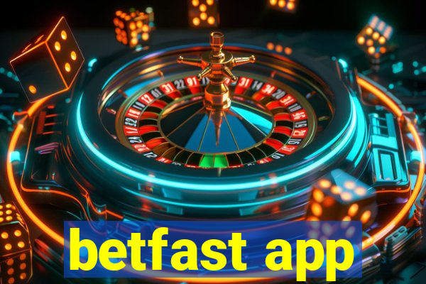 betfast app