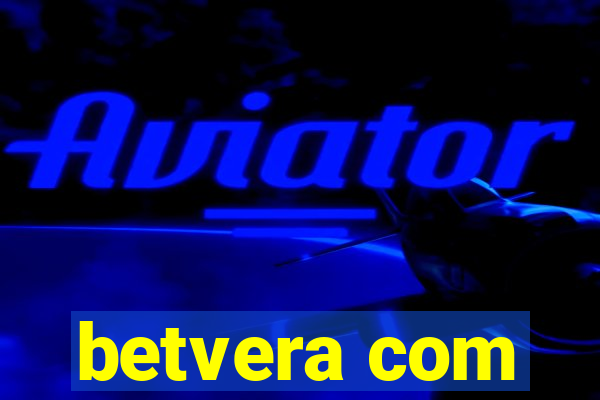 betvera com