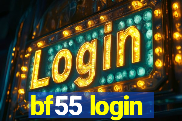 bf55 login