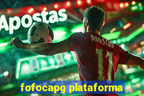 fofocapg plataforma