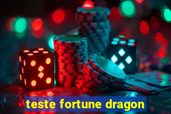 teste fortune dragon