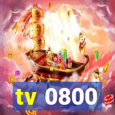 tv 0800