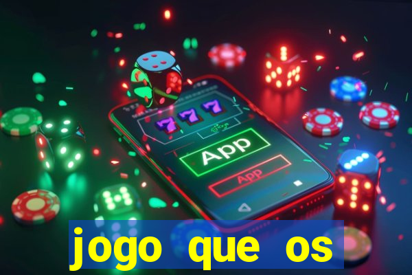 jogo que os famosos jogam para ganhar dinheiro