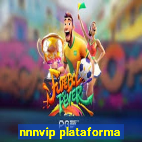 nnnvip plataforma