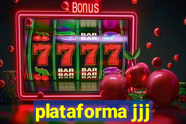 plataforma jjj