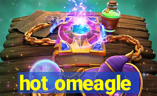 hot omeagle