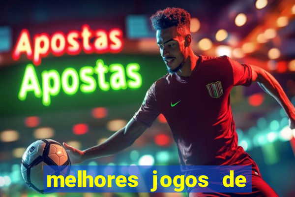 melhores jogos de ganhar dinheiro de verdade