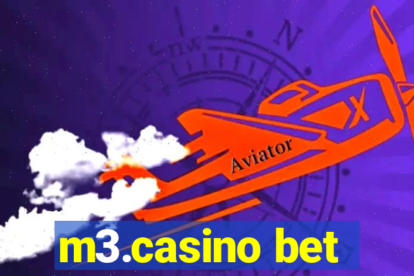 m3.casino bet