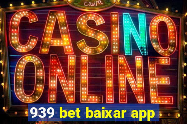 939 bet baixar app