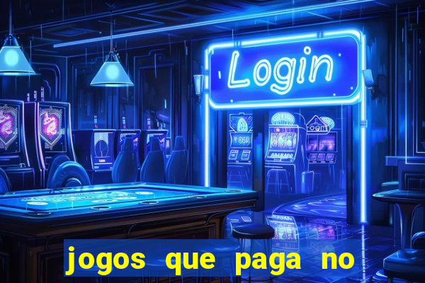 jogos que paga no pix sem depósito