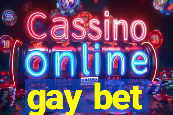 gay bet