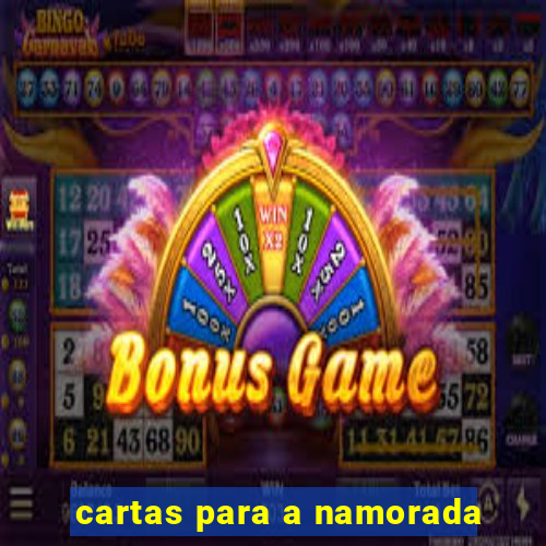 cartas para a namorada