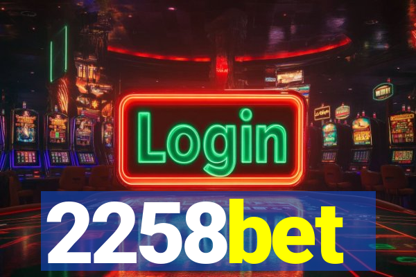 2258bet