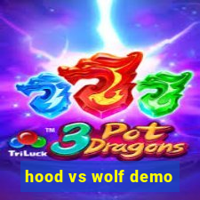 hood vs wolf demo