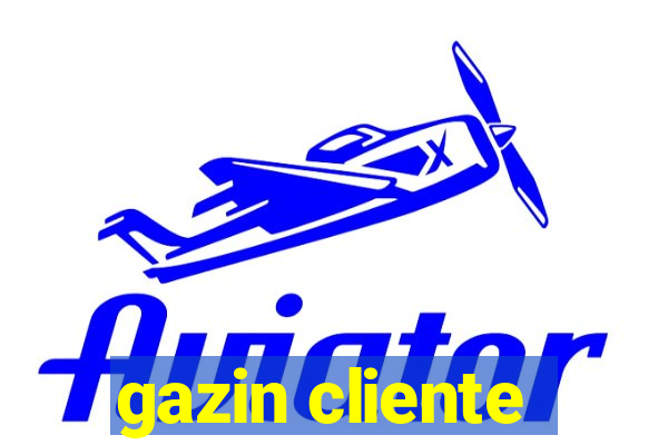 gazin cliente