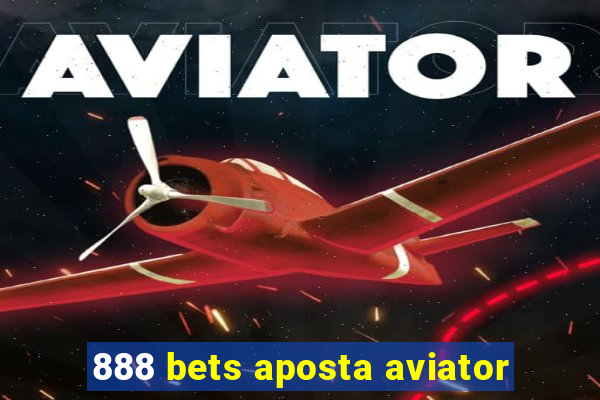 888 bets aposta aviator