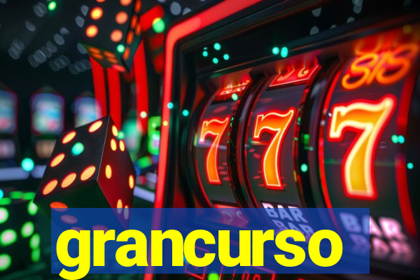 grancurso