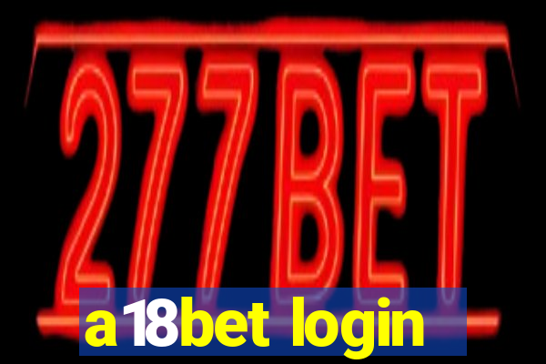 a18bet login