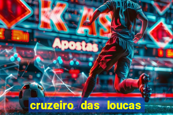 cruzeiro das loucas filme completo dublado topflix