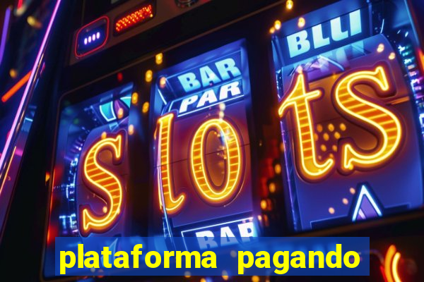 plataforma pagando no cadastro slots