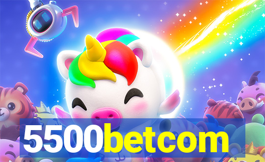 5500betcom