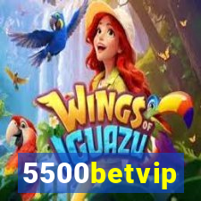 5500betvip