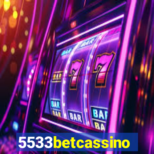 5533betcassino