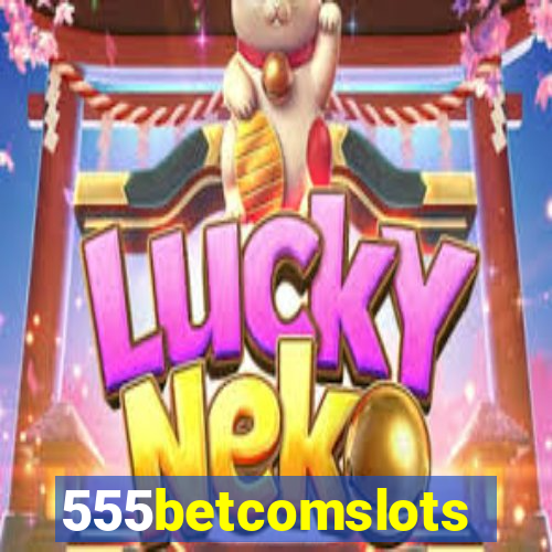 555betcomslots