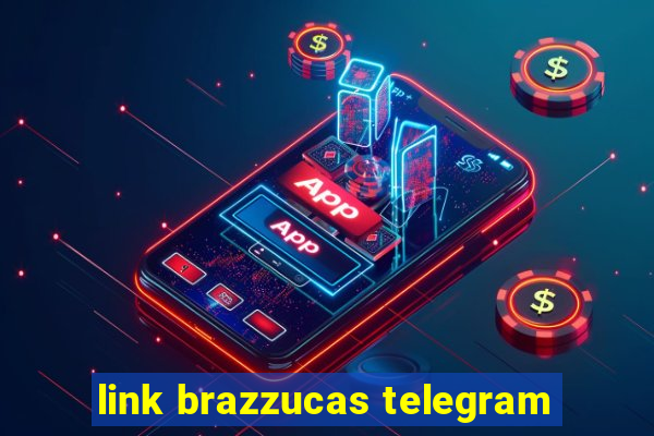 link brazzucas telegram