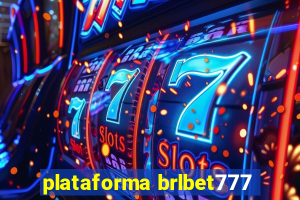 plataforma brlbet777