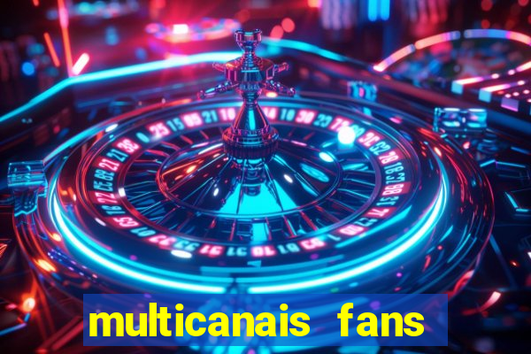 multicanais fans jogo ao vivo