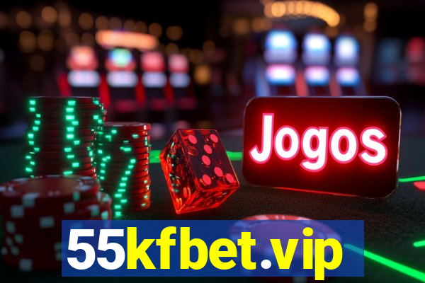 55kfbet.vip