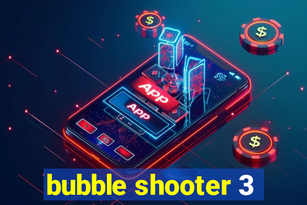 bubble shooter 3