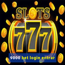 9000 bet login entrar