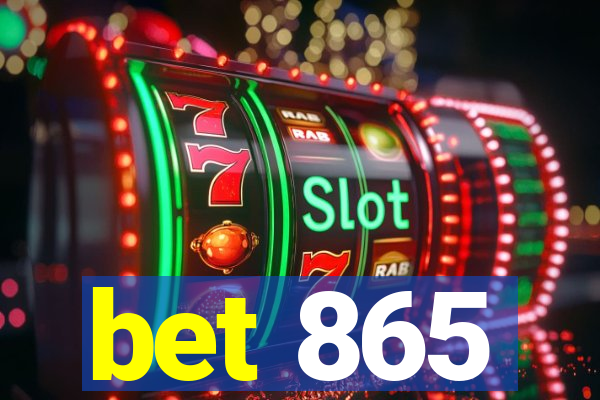 bet 865