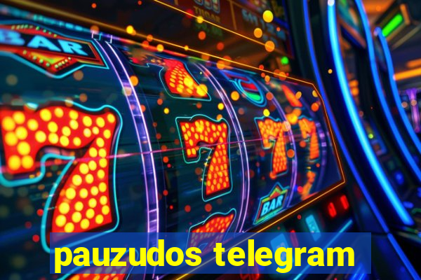 pauzudos telegram