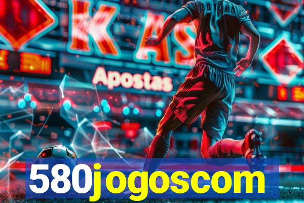 580jogoscom