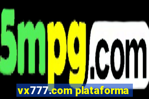 vx777.com plataforma