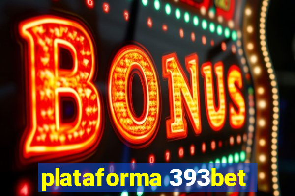 plataforma 393bet