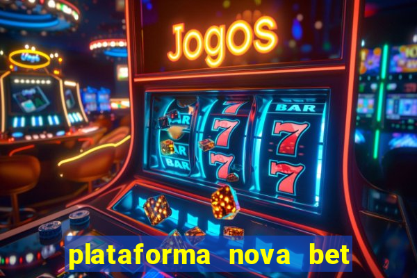 plataforma nova bet de 5 reais